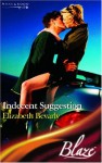 Indecent Suggestion (Mills & Boon Blaze, #159) - Elizabeth Bevarly