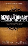 The Revolutionary Communicator: Seven Principles Jesus Lived to Impact, Connect and Lead - Jedd Medefind