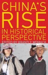 China's Rise in Historical Perspective - Brantly Womack