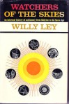 watchers of the skies - Willy Ley