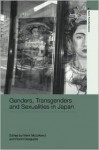 Genders, Transgenders and Sexualities in Japan - Mark McLelland