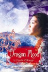 Dragon Moon (Dragonkeeper, #3) - Carole Wilkinson