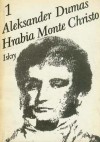 Hrabia Monte Christo - Aleksander Dumas (ojciec)