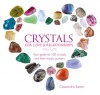 Crystals for Love & Relationships: Your Guide to 100 Crystals and Their Mystic Powers - Cassandra Eason