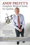 Andy Pruitt's Complete Medical Guide for Cyclists - Andrew L. Pruitt, Fred Matheny, Chris Carmichael