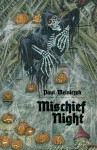 Mischief Night - Paul Melniczek