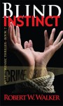 Blind Instinct (Jessica Coran) - Robert W. Walker