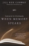 When Memory Speaks - Jill Ker Conway