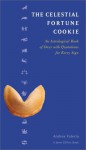 The Celestial Fortune Cookie - Andrea Valeria, Joost Elffers