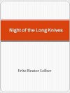 Night of the Long Knives - Fritz Leiber