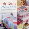 Kids' Quilts In A Weekend - Elizabeth Keevill