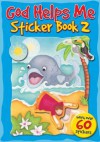 God Helps Me Sticker Book - Juliet David, Clare Caddy