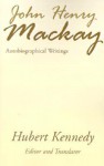 John Henry MacKay: Autobiographical Writings - Hubert Kennedy