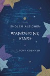 Wandering Stars - Sholem Aleichem