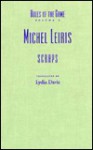 The Rules of the Game: Scraps - Michel Leiris, Lydia Davis