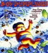 Boy Dumplings - Ying Chang Compestine, James Yamasaki