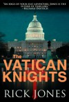 Vatican Knights - Rick Jones