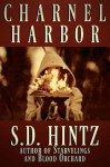 Charnel Harbor - S.D. Hintz