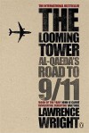 The Looming Tower: Al-Qaeda's Road to 9/11 - Lawrence Wright