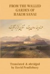 From The Walled Garden Of Hakim Sanai - Hakim Sanai, David Pendlebury