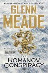 The Romanov Conspiracy: A Thriller - Glenn Meade