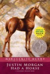 Justin Morgan Had a Horse - Marguerite Henry, Wesley Dennis