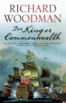 For King or Commonwealth - Richard Woodman