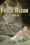 Force Recon Somalia - BethAnn Buehler, Lila Munro, J.L. Oiler, J.A. Lawson