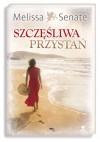 Szczęśliwa przystań - Melissa Senate