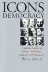 Icons of Democracy (PB) - Bruce Miroff