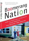 Boomerang Nation: How to Survive Living with Your Parents...the Second Time Around - Elina Furman