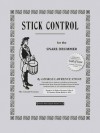 Stick Control: For the Snare Drummer - George Lawrence Stone