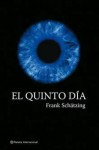 El quinto día - Frank Schätzing