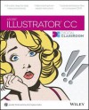 Illustrator CC Digital Classroom - Jennifer Smith, AGI Creative Team