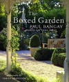 The Boxed Garden - Paul Bangay