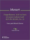 Doppelkanon: Ach! zu kurz ist unsers Lebens Lauf (K515b (K228), No. 2) - Wolfgang Amadeus Mozart