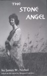The Stone Angel - James W. Nichol, Margaret Laurence