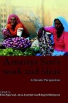 Amartya Sen's Work and Ideas: A Gender Perspective - Bina Agarwal, Jane Humphries, Ingrid Robeyns