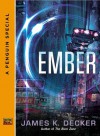 Ember: A Penguin Special from Roc - James K. Decker