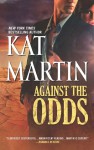 Against the Odds (The Raines of Wind Canyon) - Kat Martin