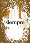 Siempre (Los Lobos de Mercy Falls, #3) - Maggie Stiefvater