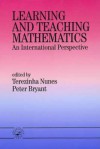 Learning and Teaching Mathematics: An International Perspective - T. Nunes, Peter George