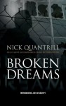 Broken Dreams (Joe Geraghty 1) - Nick Quantrill