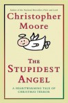 The Stupidest Angel (Audio) - Christopher Moore, Tony Roberts