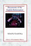 Documents of the English Reformation - Gerald Bray