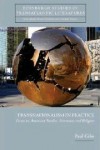 Transnationalism in Practice: Essays on American Studies, Literaturey and Religion - Paul Giles