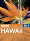 Fodor's Hawaii 2014 - Fodor's Travel Publications Inc.