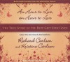 An Hour to Live, an Hour to Love: The True Story of the Best Gift Ever Given - Richard Carlson, Kristine Carlson, Dick Hill, Susie Breck