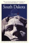 Compass American Guides: South Dakota, 3rd Edition - T.D. Griffith