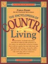 The Encyclopedia of Country Living: An Old Fashioned Recipe Book - Carla Emery